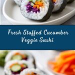 Stuffed Cucumber Veggie Sushi Recipe