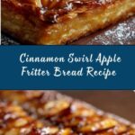 Cinnamon Swirl Apple Fritter Bread Recipe