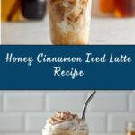 Iced Honey Cinnamon Latte Recipe